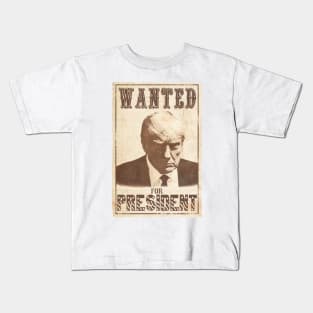 WANTED for President Kids T-Shirt